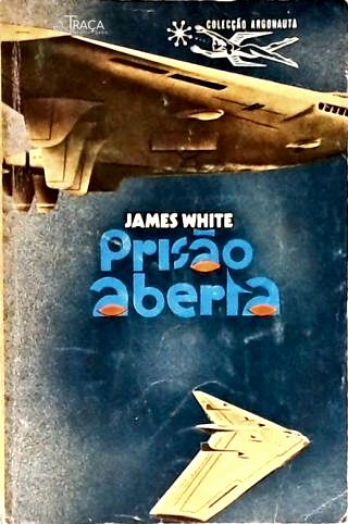 Coleção Argonauta Nº 181 - Prisão Aberta