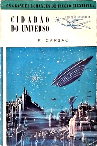 Coleção Argonauta Nº 80 - Cidadão do Universo
