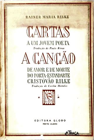 Cartas a Um Jovem Poeta - a Canção de Amor e de Morte do Porta-estandarte Cristóvão Rilke