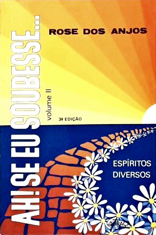Ah! Se Eu Soubesse... Vol. 2