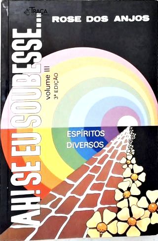 Ah! Se Eu Soubesse - Vol. 3
