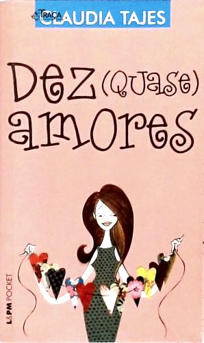 Dez Quase Amores