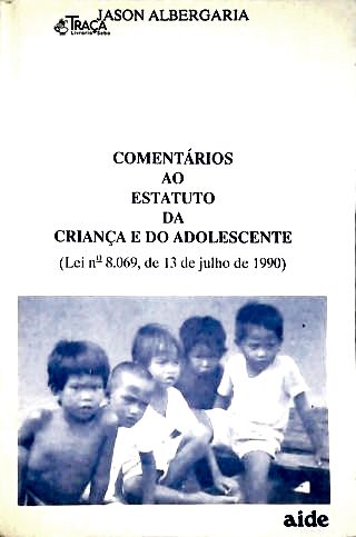 Comentários Ao Estatuto da Criança e do Adolescente