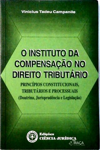 Instituto da Compensação No Direito Tributário