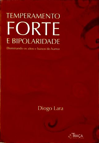 Temperamento Forte e Bipolaridade (dedicatória)