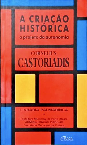 A Criação Histórica