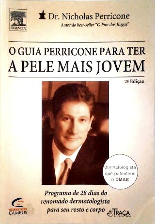 O Guia Perricone para Ter a Pele Mais Jovem