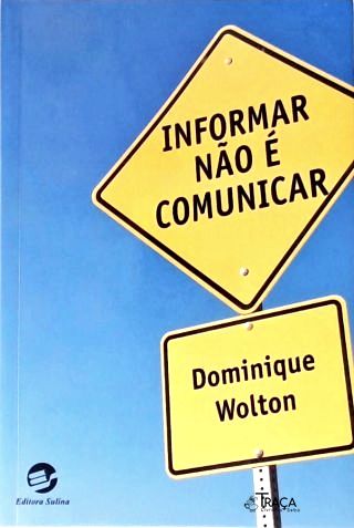 Informar Não É Comunicar
