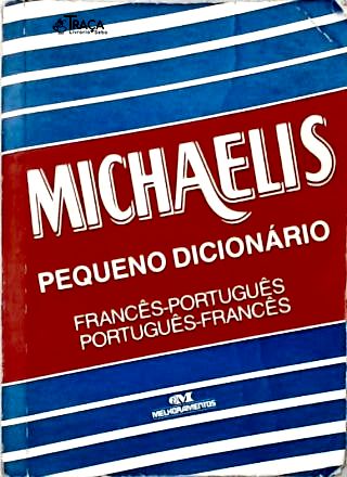Michaelis - Pequeno Dicionário Francês-português