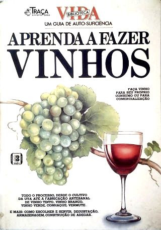 Aprenda a Fazer Vinhos
