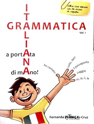Grammatica Italiana a Portata Di Mano! Vol. 1