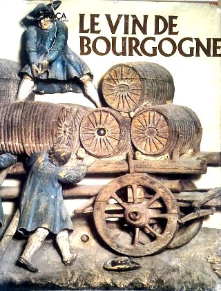 Le Vin de Bourgogne