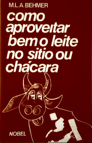 Como Aproveitar Bem o Leite No Sitio Ou Chácara