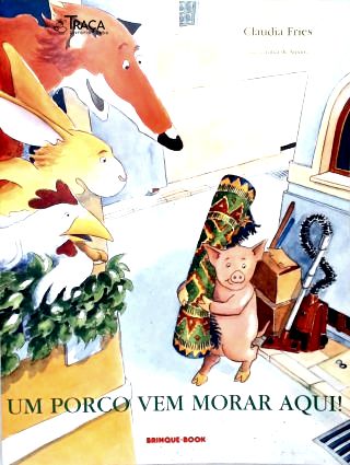Um Porco Vem Morar Aqui!