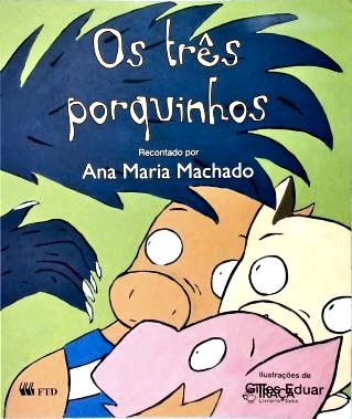 Os Tres Porquinhos (recontado)