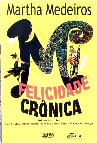 Felicidade Crônica