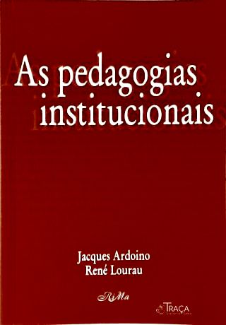 As Pedagogias Institucionais