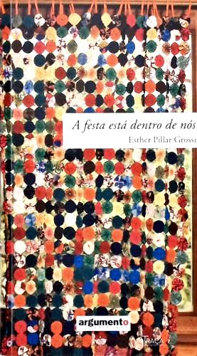 A Festa Está Dentro de Nós