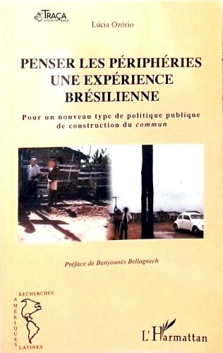 Penser Les Périphéries Une Expérience Brésilienne