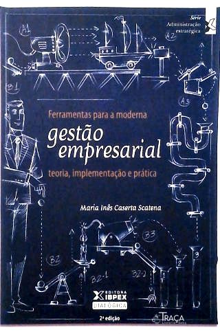 Ferramentas para a Moderna Gestão Empresarial