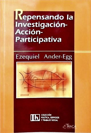 Repensando La Investigación-acción-participativa