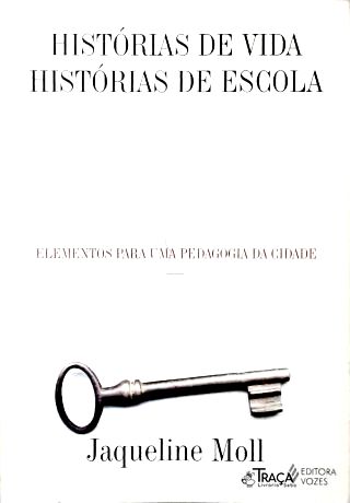 Histórias de Vida, Histórias de Escola