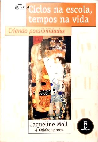 Ciclos Na Escola, Tempos Na Vida