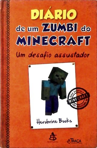 Diário de Um Zumbi do Minecraft - Vol.1