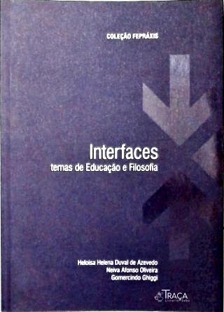 Interfaces: Temas de Educação e Filosofia