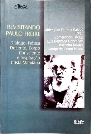 Revisitando Paulo Freire
