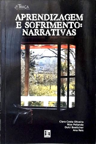 Aprendizagem e Sofrimento: Narrativas