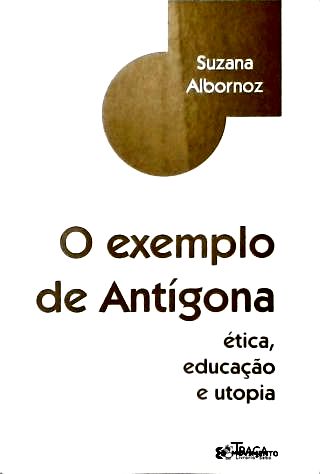 O Exemplo de Antígona (autografado)