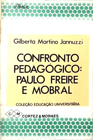 Confronto Pedagógico: Paulo Freire e Mobral