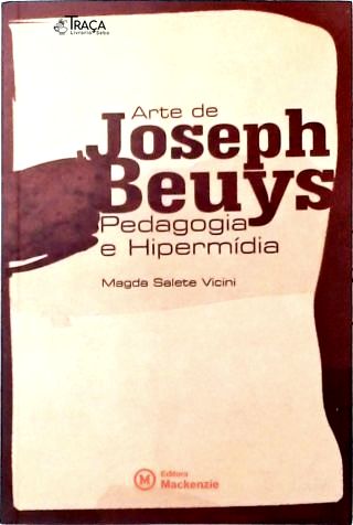 Arte de Joseph Beuys: Pedagogia e Hipermídia