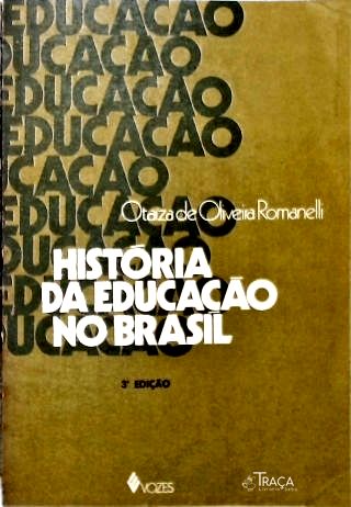 História da Educação Brasileira (1930/1973)
