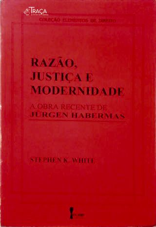 Razão, Justiça e Modernidade