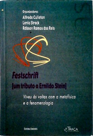 Festchrift - Um Tributo a Ernildo Stein