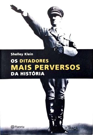 Os Ditadores Mais Perversos da História