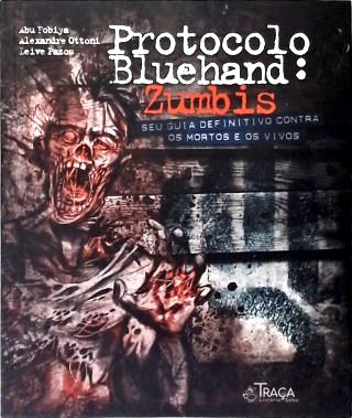 Protocolo Bluehand: Zumbis