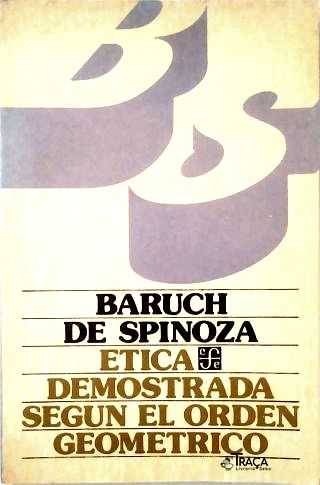 Etica Demonstrada Segun El Orden Geometrico