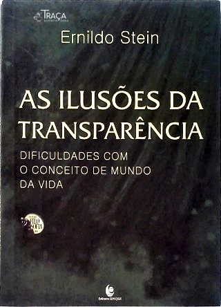 As Ilusões da Transparência