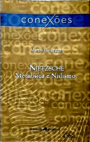 Nietzsche: Metafísica e Niilismo