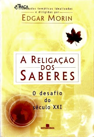 A Religação dos Saberes