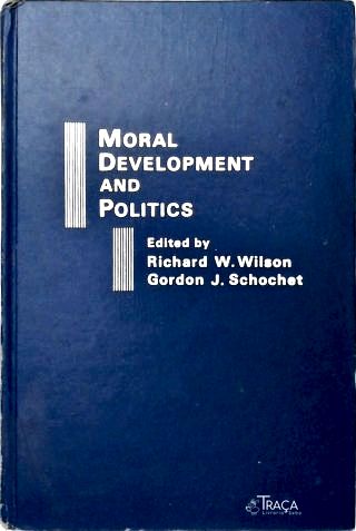 Moral Development And Politics