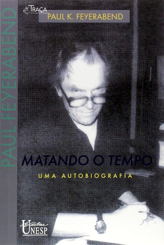 Matando o Tempo: Uma Autobiografia