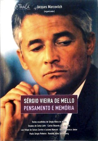 Sérgio Vieira de Mello: Pensamento e Memória
