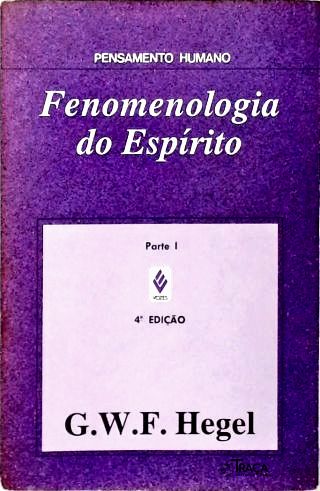 Fenomenologia do Espírito - em 2 Volumes