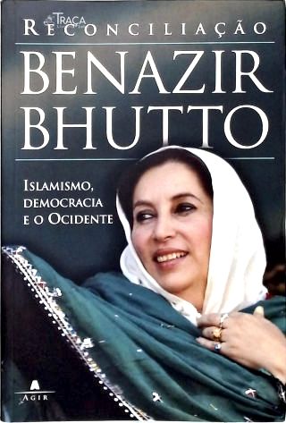 Reconciliação: Islamismo, Democracia e o Ocidente