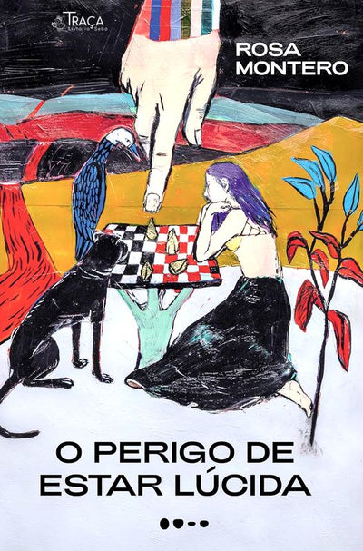O Perigo de Estar Lúcida