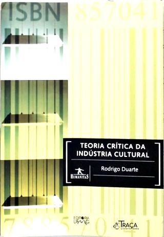 Teoria Crítica da Indústria Cultural